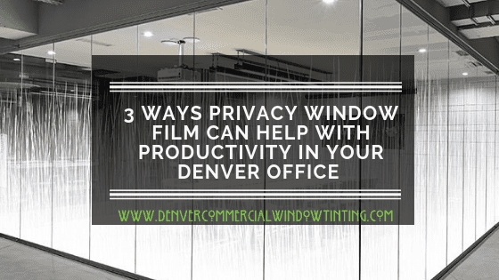 A Privacy Window Film for workplace productivity